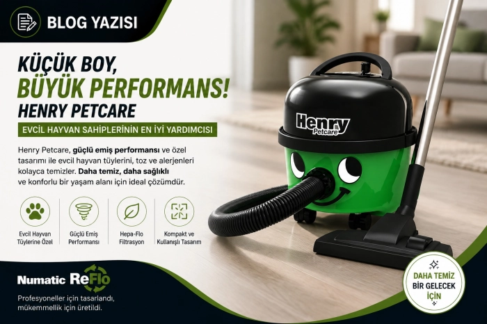 Henry Petcare HPC200- Çevre Dostu Temizlik Ürünleri ile Hem Eviniz Temiz Hem Vicdanınız